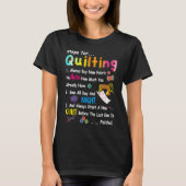 Steps For Quilting Always Buy New Fabric No Matter Tシャツ (正面)