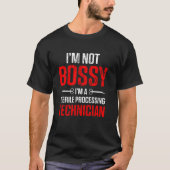 Sterile Processing Technician Bossy Funny Tech Tシャツ (正面)