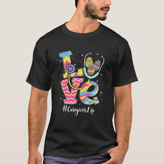 Stethoscope Love Caregiver Life Funny Easter Eggs Tシャツ (正面)