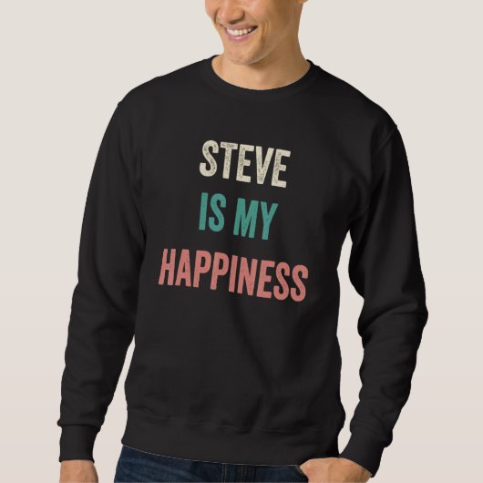 Steve Is My Happiness スウェットシャツ (正面)