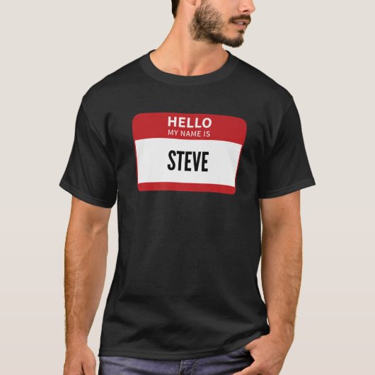 Steve Nameタグ、Hello My Name Is Steve Tシャツ (正面)