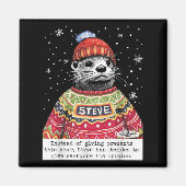 Steve Otter Instead Of Giving This Year  マグネット (正面)