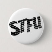 STFU funny badge 缶バッジ (正面)