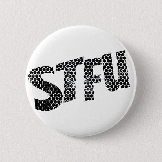 STFU funny badge 缶バッジ (正面)