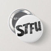 STFU funny badge 缶バッジ (正面&裏面)