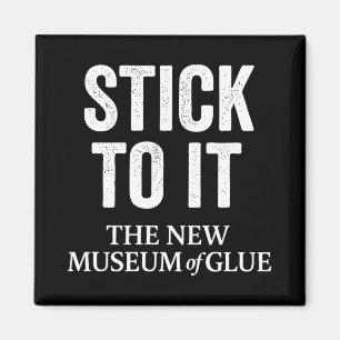 Stick To It 新しい接着剤のミュージアム プレミアム トリブレンド マグネット