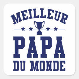 Sticker Fête des Pères - Meilleur Papa du Monde スクエアシール