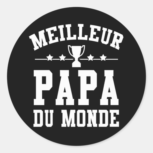 Sticker Fête des Pères - Meilleur Papa du Monde ラウンドシール (正面)