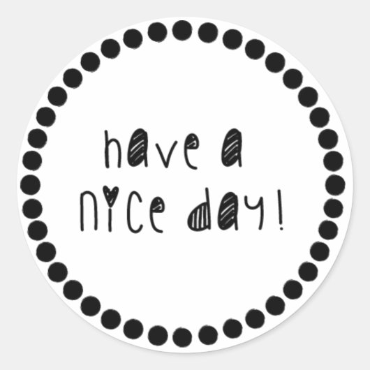 Sticker - Have a nice day! ラウンドシール (正面)