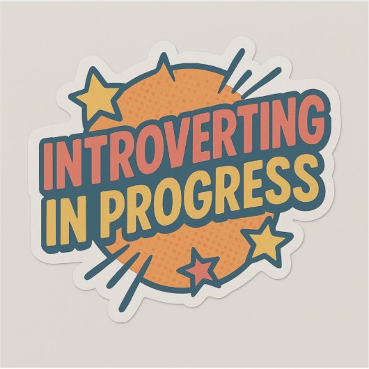 Sticker; Introvert; Progress シール (正面)