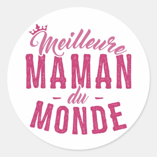 Sticker pour Mère - Meilleure Maman du Monde ラウンドシール (正面)
