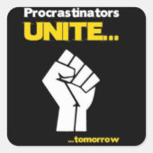 Sticker Procrastinators Unite スクエアシール (正面)