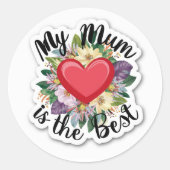Stickers My Mum is 最高の ラウンドシール (正面)