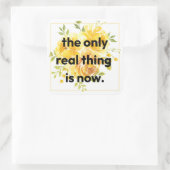 Stickers: the only real thing is now スクエアシール (バッグ)