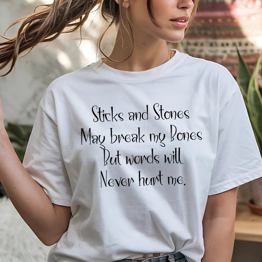 Sticks and Stones  Tシャツ