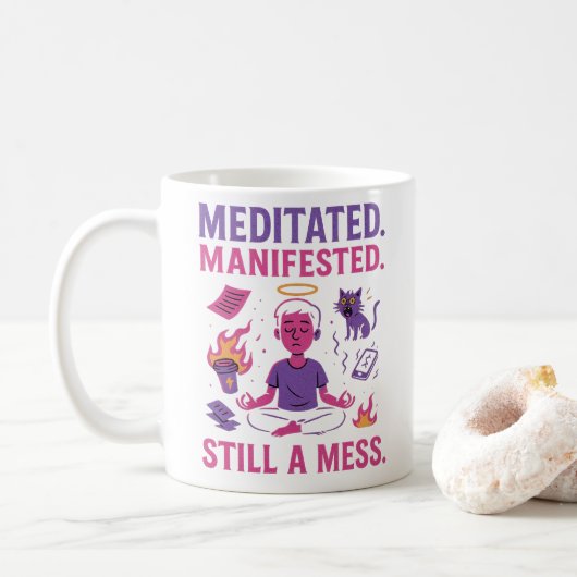 Still a Mess – Funny Meditation & Manifestation  コーヒーマグカップ (ドーナツ)