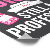 Still A Nurse Professional Nursing Professionalism ポスター (角)