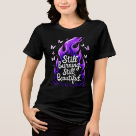 Still Burning Still Beautiful – Resilience T-Shirt トライブレンドＴシャツ