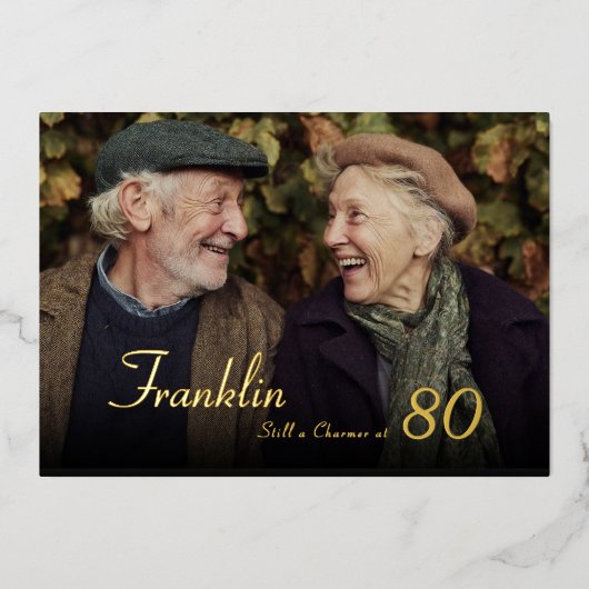 Still Charming Male 80th Photo Birthday Invitation 箔招待状 (正面)