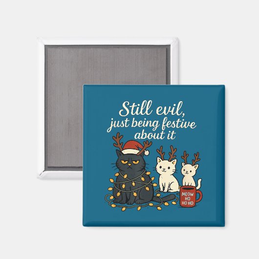 Still Evil, Just Being Festive About It Funny Cat  マグネット (正面/裏面)