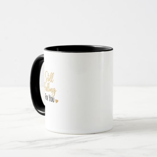Still Falling For You Romantic Love Quote Mug マグカップ (正面左)