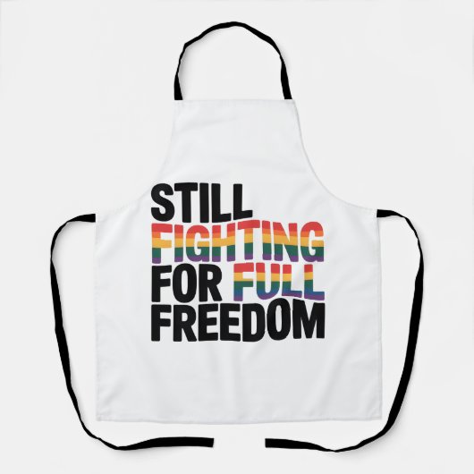Still Fighting For Full Freedom LGBTQ America 250t エプロン (正面)