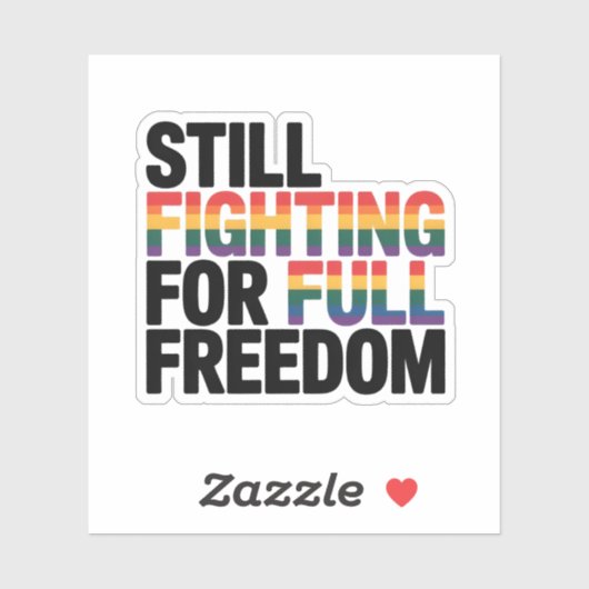 Still Fighting For Full Freedom LGBTQ America 250t シール (シート)