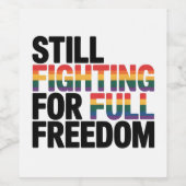 Still Fighting For Full Freedom LGBTQ America 250t ワインラベル (シングルラベル)