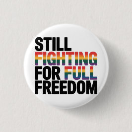 Still Fighting For Full Freedom LGBTQ America 250t 缶バッジ