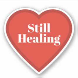 Still Healing Heart Sticker - Relatable Sticker シール