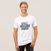 Still Healing Inside – 脳損傷啓発 トライブレンドTシャツ (正面全面)