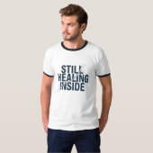 Still Healing Inside – 脳損傷啓発 Tシャツ (正面フル)
