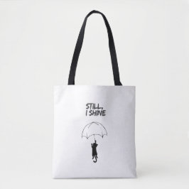 Still, I Shine – Editable Quote Cat Tote Bag トートバッグ