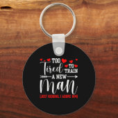 Still In Love With Her - Too Tired To Train A New  キーホルダー (正面)