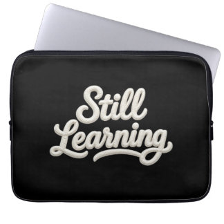 Still Learning Script Typography Laptop Sleeve ラップトップスリーブ