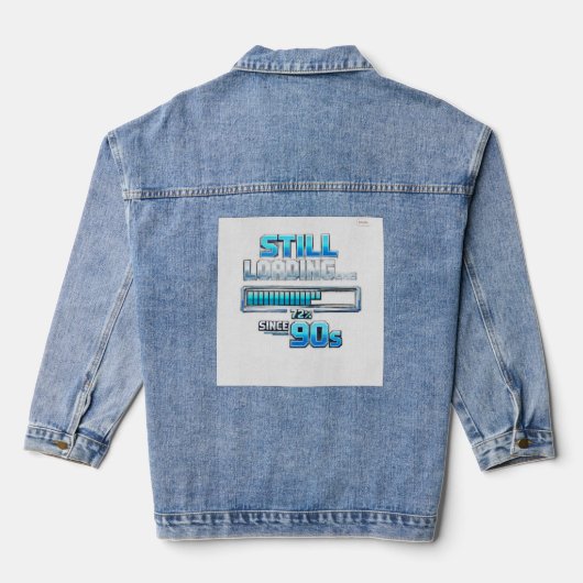 「Still Loading… Since 90s」 デニムジャケット (裏面)