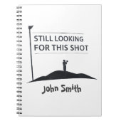 Still Looking For This Shot Custom Name Art ノートブック (正面)