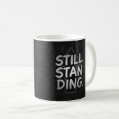Still Standing コーヒーマグカップ (正面右)