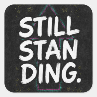 Still Standing レトロなモチベーショナル・クォート スクエアシール