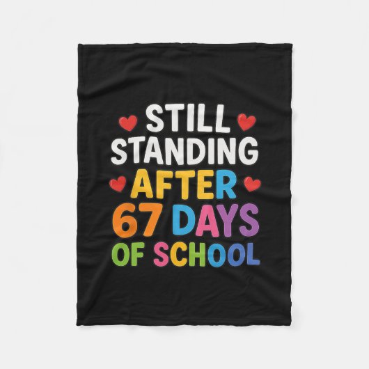 Still Standing After 67 Days Of School Funny Meme  フリースブランケット (正面)