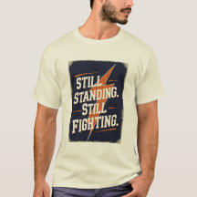 "Still Standing. Still Fighting." 多発性硬化症Tシャツ