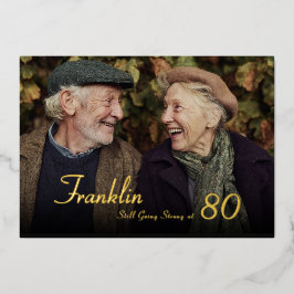 Still Strong Male 80th Photo Birthday Invitation 箔招待状