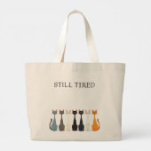 Still Tired Cats - Cat Lady Humor -Roomy Versatile ラージトートバッグ (裏面)