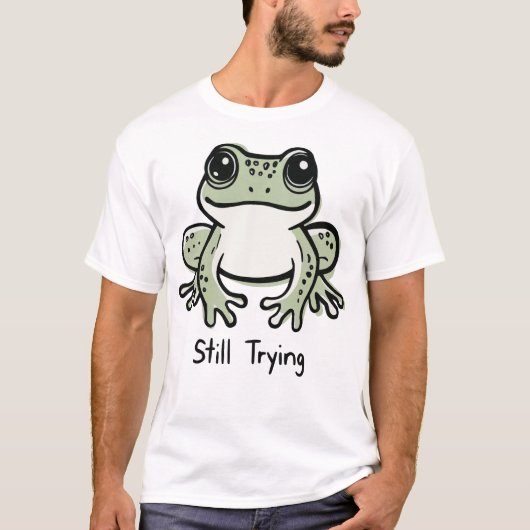 Still Trying Tシャツ (正面)