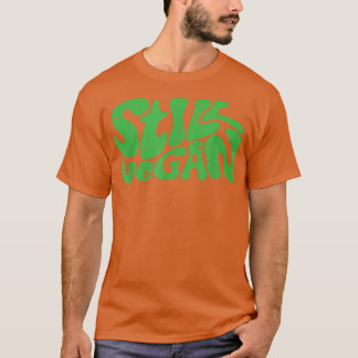 Still Vegan  Nuts Beans Diet Food Funny  Tシャツ