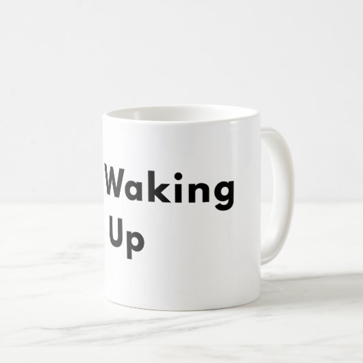 Still Waking Up Minimal Typography Mug コーヒーマグカップ (正面右)
