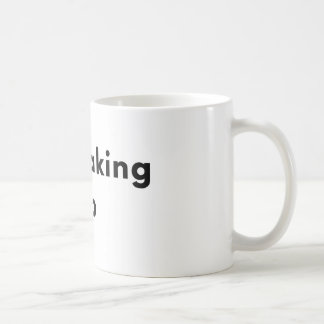 Still Waking Up Minimal Typography Mug コーヒーマグカップ