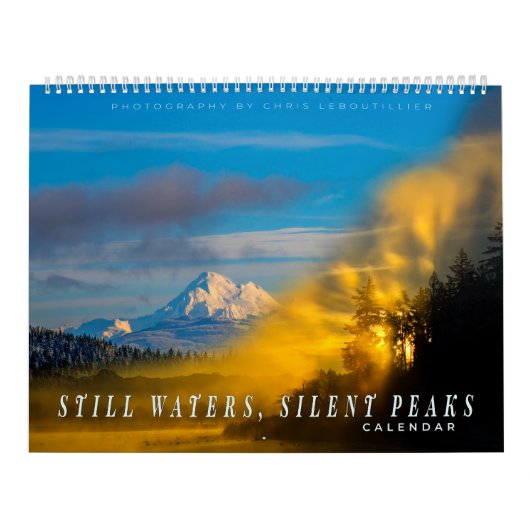 Still Waters, Silent Peaks – Calendar Pacific NW  カレンダー (カバー)