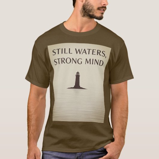 Still Waters Strong Mind Tシャツ (正面)