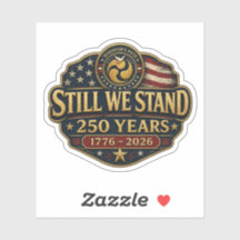 Still We Stand 250 Years 1776–2026 ステッカー